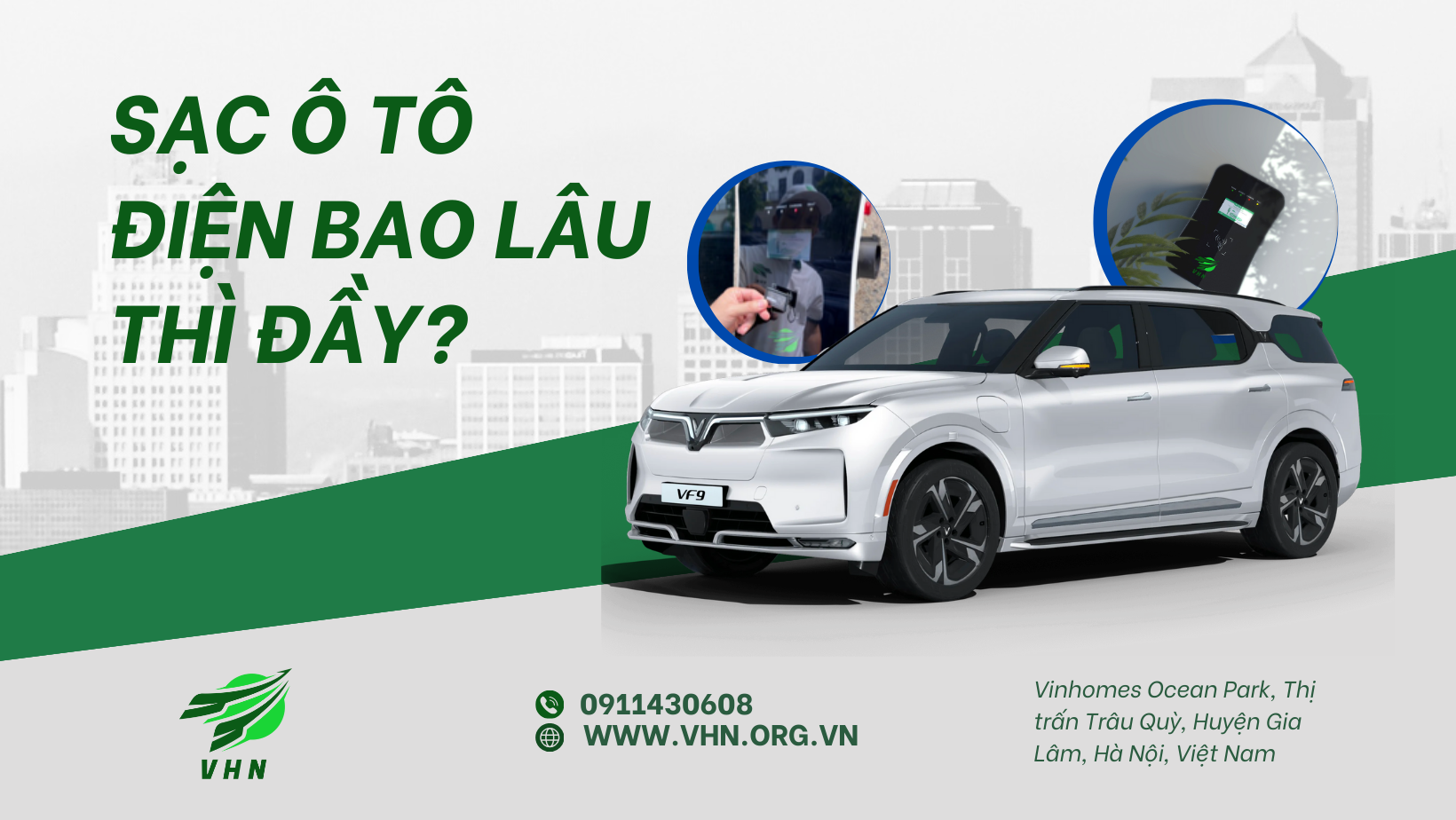 SẠC Ô TÔ ĐIỆN BAO LÂU